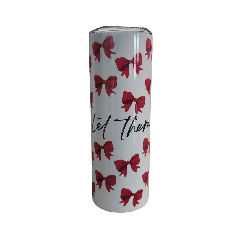 Let Them 20oz Skinny Tumbler