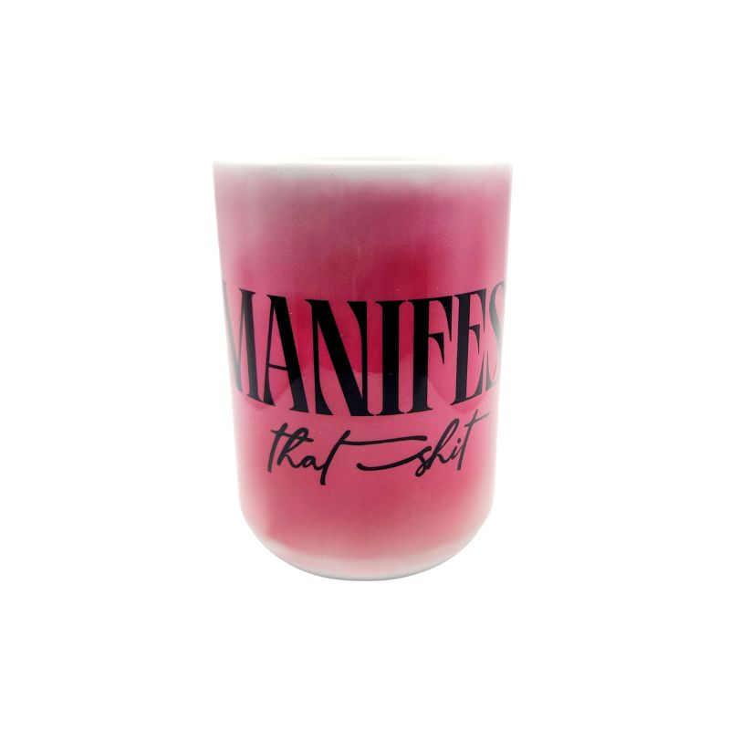 Manifest That Shit Coffee Mug