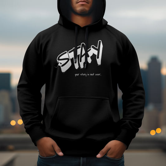 Stay- Hoodie