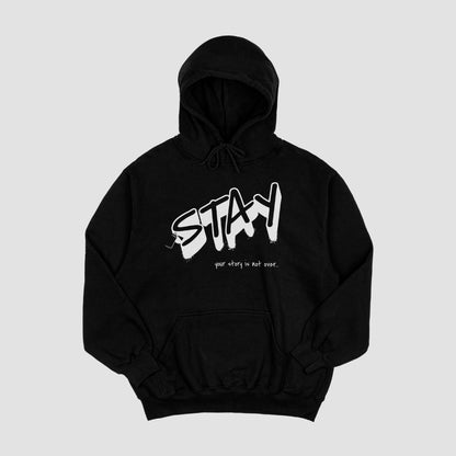 Stay- Hoodie
